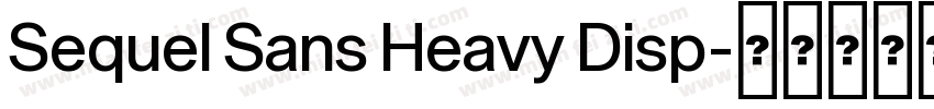 Sequel Sans Heavy Disp字体转换